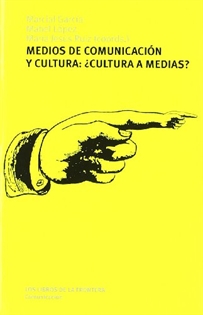 Books Frontpage Medios de comunicación y cultura, ¿cultura a medias?