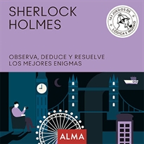 Books Frontpage Sherlock Holmes. Observa, deduce y resuelve sus mejores enigmas