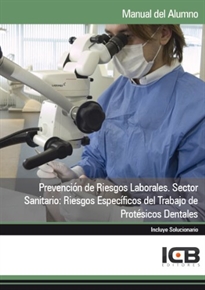 Books Frontpage Prevención de Riesgos Laborales. Sector Sanitario: Riesgos Específicos del Trabajo de Protésicos Dentales