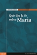 Front pageQuè diu la fe sobre Maria