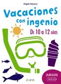 Books Frontpage Vacaciones con ingenio. De 10 a 12 años