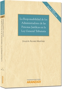 Books Frontpage La responsabilidad de los Administradores de las Personas Jurídicas en la Ley General Tributaria