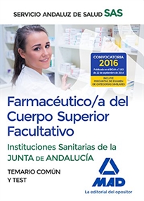 Books Frontpage Farmacéutico/a del  Cuerpo Superior Facultativo de las Instituciones Sanitarias de la Junta de Andalucía. Temario común y test