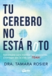 Portada del libro Tu cerebro no está roto