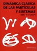 Portada del libro Dinámica clásica de las partículas y sistemas