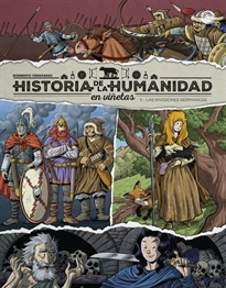 Books Frontpage Historia de la humanidad en viñetas. Las invasiones germánicas vol. 5