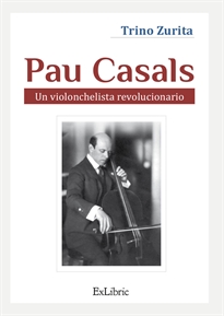 Books Frontpage Pau Casals. Un violonchelista revolucionario