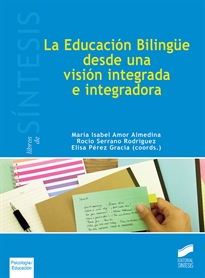Books Frontpage La Educación Bilingüe desde una visión integrada e integradora