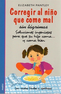 Books Frontpage Corregir Al Niño Que Come Mal. Sin Lagrimas