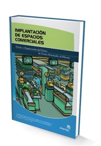 Books Frontpage Implantación de espacios comerciales: diseño y organización del punto de venta orientado al cliente