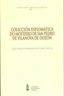 Books Frontpage Colección diplomática do mosteiro de San Pedro de Vilanova de Dozón