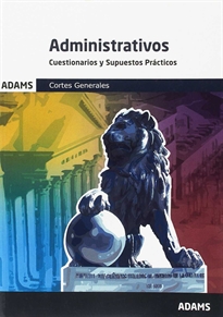Books Frontpage Cuestionarios y Supuestos Prácticos. Administrativos de las Cortes Generales