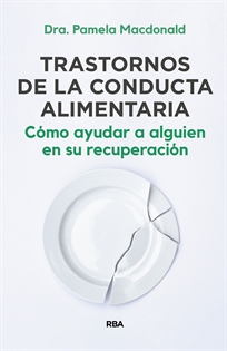 Books Frontpage Trastornos de la conducta alimentaria. Cómo ayudar a alguien en su recuperación