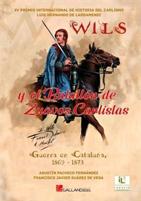 Books Frontpage «WILS» y el Batallón de Zuavos Carlistas.