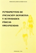 Front pageFundamentos de iniciación deportiva y actividades físicas organizadas