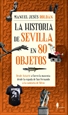 Front pageLa historia de Sevilla en 80 objetos