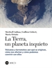 Front pageLa Tierra, un planeta inquieto