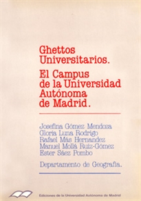 Books Frontpage Ghetos universitarios. El campus de la Universidad Autónoma de Madrid.