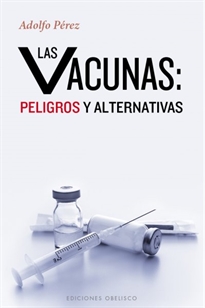 Books Frontpage Las vacunas: peligros y alternativas