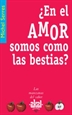 Front page¿En el amor somos como las bestias?