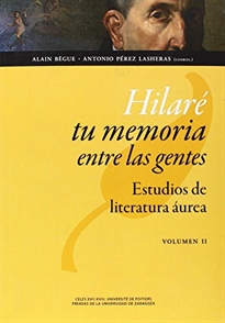 Books Frontpage Hilaré tu memoria entre las gentes: Estudios de literatura áurea.