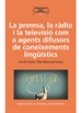 Front pageLa premsa, la ràdio i la televisió com a agents difusors de coneixements lingüístics