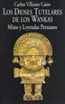 Front pageLos dioses tutelares de los Wankas: mitos y leyendas peruanos