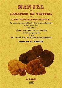 Books Frontpage Manuel de l'amateur de truffes ou l'art d'obteneir des truffes