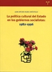 Front pageLa política cultural del Estado en los gobiernos socialistas: 1982-1996