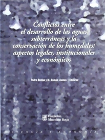 Books Frontpage Conflictos entre el desarrollo de las aguas subterráneas y la conservación de los humedales: Aspectos legales, institucionales y económicos