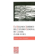Front pageEl régimen jurídico del Estudio General de Lleida (s. XIII-XVIII)
