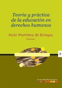 Books Frontpage Teoría y práctica de la educación en derechos humanos = Giza eskubideen hezkuntzaren teoria eta praktika