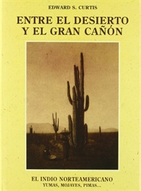 Books Frontpage Entre el desierto y el Gran cañón: yumas, mojaves, pimas...