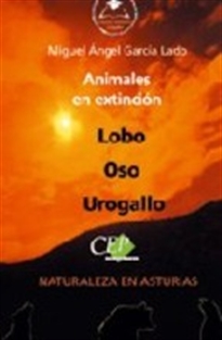 Books Frontpage Animales en  extinción: lobo, oso, urogallo. Colección Universidad en Español