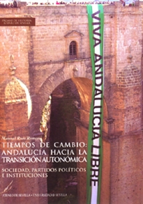 Books Frontpage Tiempos de cambio: Andalucía hacia la transición autonómica