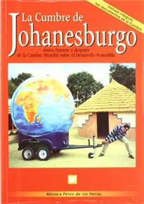 Books Frontpage La cumbre de Johanesburgo. Antes, durante y después de la cumbre mundial sobre el desarrollo sostenible