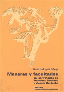 Books Frontpage Maneras y facultades en los tratados de Francisco Pacheco y Vicente Carducho