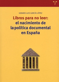 Books Frontpage Libros para no leer: el nacimiento de la política documental en España