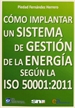 Front pageCómo implantar un sistema de gestión de la energía según la ISO 50001:2011