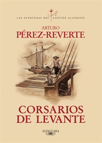 Books Frontpage Corsarios de Levante (Las aventuras del capitán Alatriste 6)