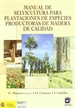 Front pageManual de selvicultura para plantaciones de especies productoras de madera de calidad