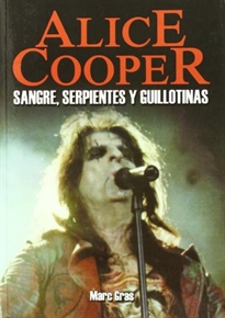 Books Frontpage Alice Cooper: sangre, serpientes y guillotinas