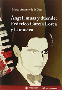 Books Frontpage Angel, musa y duende: Federico García Lorca y la música