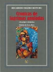 Books Frontpage Crónicas de lágrimas anuladas (teatro y poesía)
