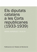 Front pageEls diputats catalans a les corts republicanes (1933-1939)