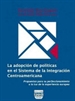 Front pageLa Adopción De Políticas En El Sistema De La Integración Centroamericana