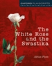 Front pageThe White Rose and the Swatiska