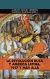 Front pageLa Revolución Rusa y América Latina: 1917 y más allá