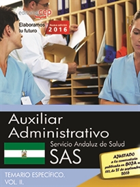 Books Frontpage Auxiliar Administrativo. Servicio Andaluz de Salud (SAS). Temario específico. Vol. II.