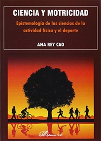 Books Frontpage Ciencia y Motricidad. Epistemología de las ciencias de la actividad física y el deporte